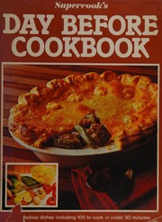 Front cover of Supercook's day before cook book by Jannat Houston