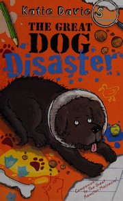 Front cover of The great dog disaster by Katie Davies