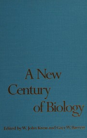 Cover of A new century of biology by W. John Kress
