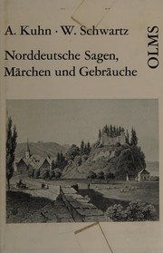 Front cover of Norddeutsche Sagen, Märchen und Gebräuche by Adalbert Kuhn
