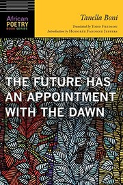 Front cover of The Future Has an Appointment with the Dawn by Tanella Boni