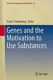 Cover of Genes and the Motivation to Use Substances by Scott F. Stoltenberg