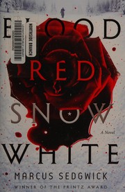 Front cover of Blood red snow white by Marcus Sedgwick
