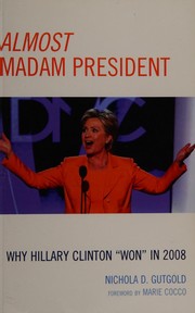 Front cover of Almost madam president by Nichola D. Gutgold