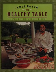 Cover of The healthy table by Luiz Ratto