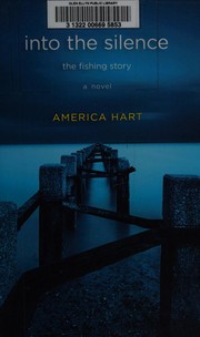 Front cover of Into the silence by America Hart
