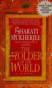 Front cover of The holder of the world by Bharati Mukherjee
