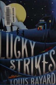 Cover of Lucky strikes by Louis Bayard