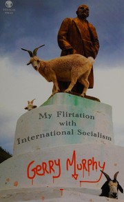 Front cover of My flirtation with international socialism by Gerry Murphy