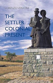 Cover of The Settler Colonial Present by Lorenzo Veracini