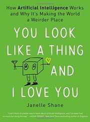 Front cover of You Look Like a Thing and I Love You by Janelle Shane
