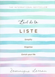 Cover of Lart de la Liste by Dominique Loreau