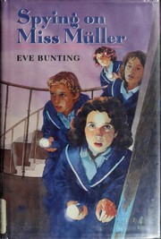 Front cover of Spying on Miss Müller by Eve Bunting