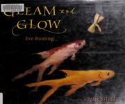 Front cover of Gleam and Glow by Eve Bunting