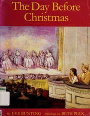 Front cover of The Day Before Christmas by Eve Bunting