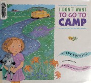 Front cover of I Don't Want to Go to Camp by Eve Bunting