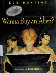 Front cover of Wanna buy an alien? by Eve Bunting