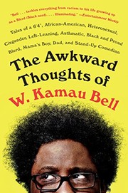 Front cover of The awkward thoughts of W. Kamau Bell by W. Kamau Bell