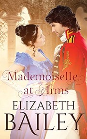 Front cover of Mademoiselle at Arms by Elizabeth Bailey