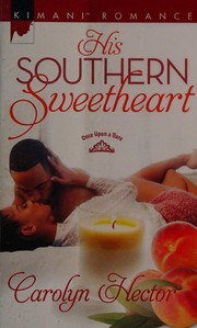 Front cover of His southern sweetheart by Carolyn Hector