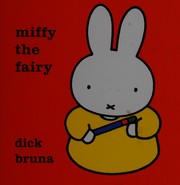 Front cover of Miffy the fairy by Dick Bruna
