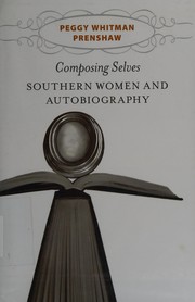 Cover of Composing selves by Peggy Whitman Prenshaw