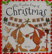 Front cover of The twelve days of Christmas by Kate Toms