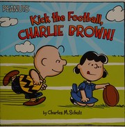 Front cover of Kick the football, Charlie Brown! by Charles M. Schulz
