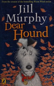 Cover of Dear hound by Jill Murphy