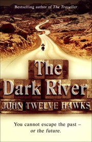 Cover of The dark river by John Twelve Hawks