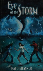 Front cover of Eye of the storm by Kate Messner