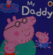 Cover of My daddy by Neville Astley