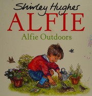 Front cover of Alfie outdoors by Shirley Hughes