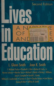 Front cover of Lives in Education by L. Glenn Smith