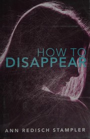 Cover of How to disappear by Ann Redisch Stampler