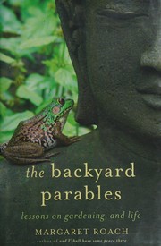 Cover of The backyard parables by Margaret Roach