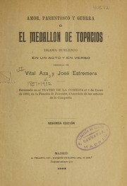 Front cover of Amor, parentesco y guerra ; ó, El medallón de topacios by Vital Aza