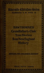 Front cover of The Whole History of Grandfather's Chair by Nathaniel Hawthorne