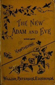 Front cover of The New Adam and Eve, etc. by Nathaniel Hawthorne