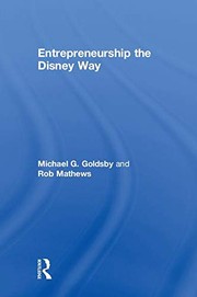 Front cover of Entrepreneurship the Disney Way by Michael G. Goldsby