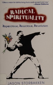 Front cover of Radical spirituality by Jason Storbakken