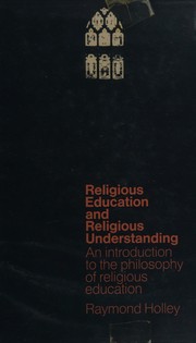 Front cover of Religious education and religious understanding by Raymond Holley