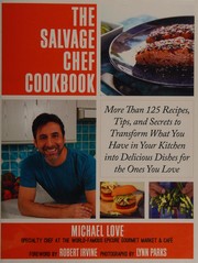 Cover of The Salvage Chef Cookbook by Michael Love