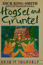 Cover of Hogsel and Gruntel by Dick King-Smith