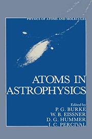 Front cover of Atoms in Astrophysics by Philip G. Burke Burke
