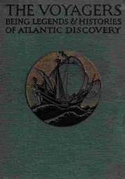 Front cover of The voyagers:Being Legends and Romances of Atlantic Discovery by Padraic Colum
