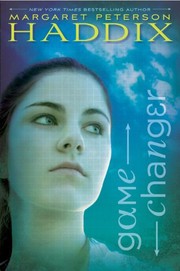 Front cover of Game Changer by Margaret Peterson Haddix
