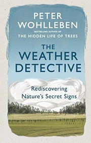 Cover of The weather detective by Peter Wohlleben