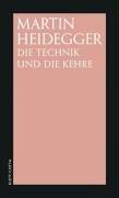 Cover of Die Technik und die Kehre by Martin Heidegger