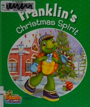 Front cover of Franklin's Christmas spirit by Harry Endrulat